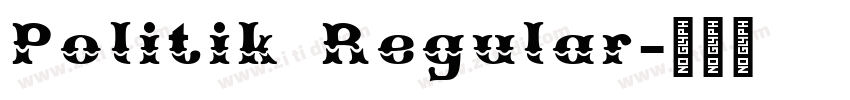 Politik Regular字体转换